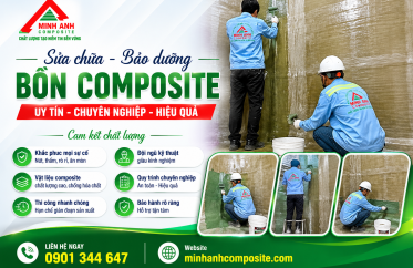 Sửa chữa, bảo dưỡng bồn composite tại Bến Tre